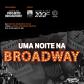 Arte Uma Noite na Broadway
