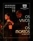 Os Vivos e os Mortos