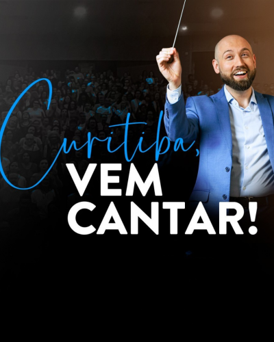 Curitiba, Vem Cantar!