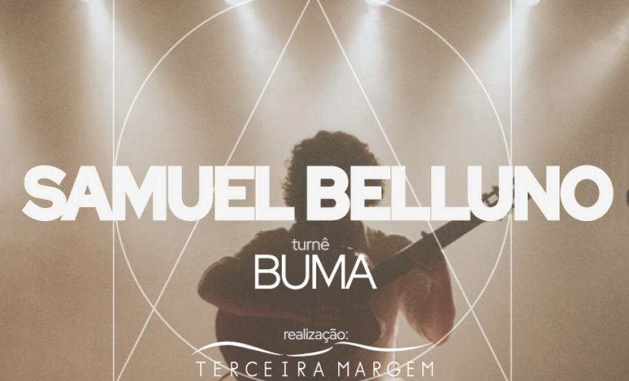 Samuel Belluno lança show Buma no Miniauditório do Teatro Guaíra em julho