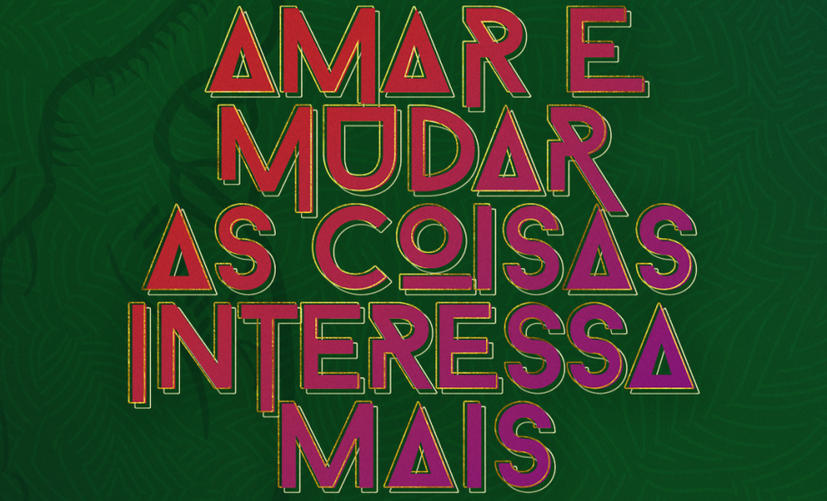 Amar e Mudar as Coisas Interessa Mais - Coro Cênico de Curitiba