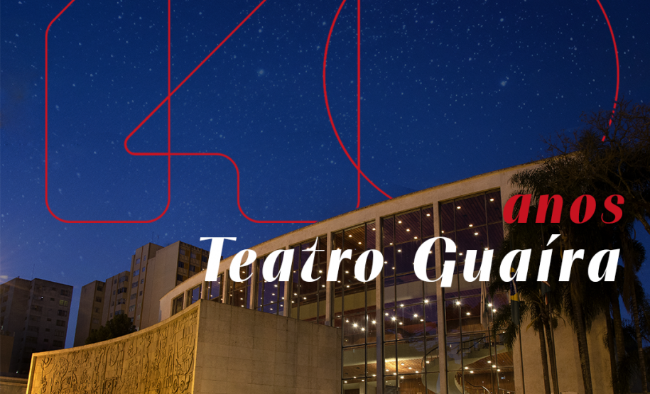 140 Anos do Teatro Guaíra